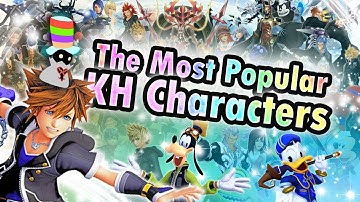 The Most Popular Kingdom Hearts Characters (Your Votes!)