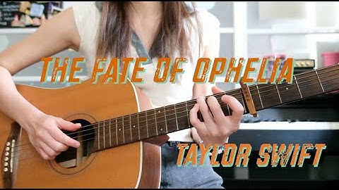 (Taylor Swift) The Fate of Ophelia -  fingerstyle guitar cover
