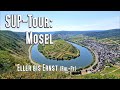 Suptour die mosel von ediger eller bis ernst 18km durch die weinberge und winzerorte kanu kajak