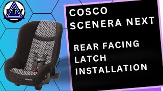 Rear Facing LATCH Installation, Cosco Scenera Next