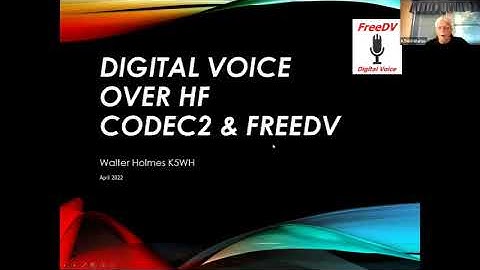BVARC April 2022 - Walter K5WH Digital Voice over HF: Codec2 and FreeDV