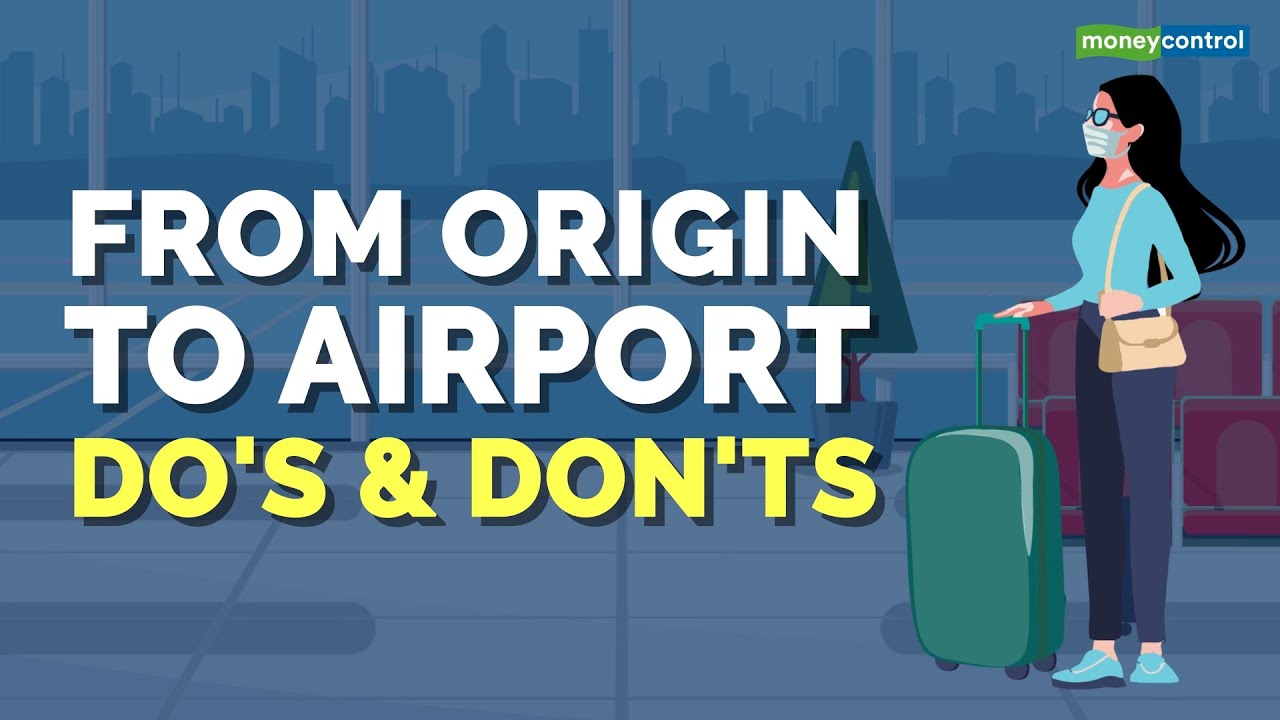 Explained | From origin to airport: Do's & Don'ts - YouTube