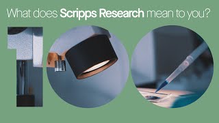 What Does Scripps Research Mean To You? | Part Two