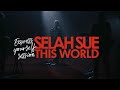 Selah sue  this world express yourself session