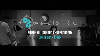 Ciara - Like A Boy | Brieanna Lisondra || A3 DISTRICT