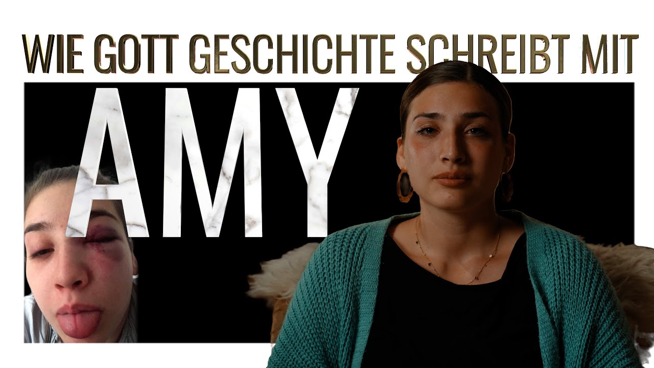 WIE GOTT GESCHICHTE SCHREIBT MIT AMY