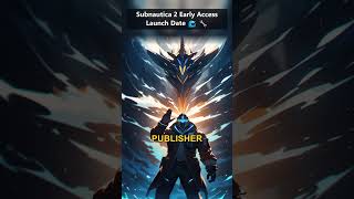 Subnautica 2 Early Access Launch Date Revealed! 🌊🔧 | What This Means for Players