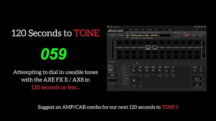 120 Seconds To TONE #001 - USA IIC++ (AXE FX II / AX8 Preset)