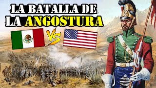 🇲🇽🇺🇸La Batalla de la Angostura y la Carga Dragona Mexicana - Guerra Mexico-Estados Unidos 1846-1848