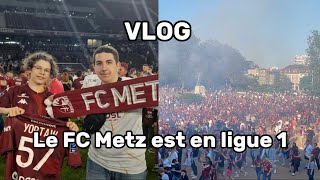 Le FC Metz est en Ligue 1 ! Au revoir Bordeaux !