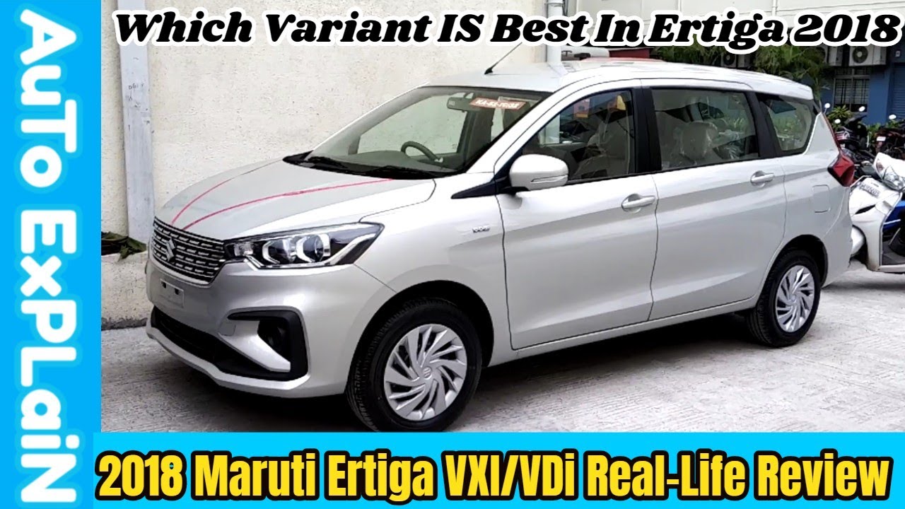 2018 Maruti Suzuki Ertiga Vxi Vdi Real Life Review Is It Value For Money Variant