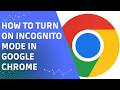 How to use Incognito Mode in Google Chrome (Step by Step)