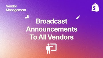 How to do vendor broadcast emails in your Shopify multivendor marketplace