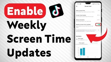 How To Enable Weekly Updates On Tiktok Screen Time Analysis