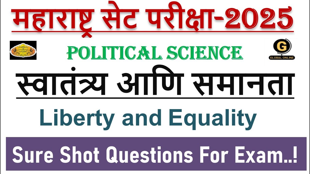 MH SET 2025 Political Science Preparation |स्वातंत्र्य आणि समानता | Sure Shot Questions For Exam..!