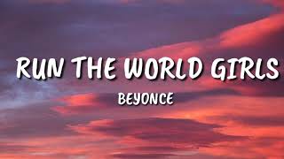 Run The World (Girls) - Beyonce (Lyrics)