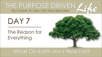 Purpose Driven Life | Day 7