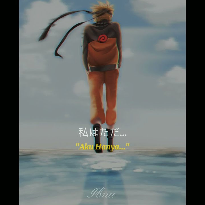 STORY WA NARUTO SEDIH