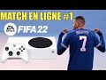 FIFA 22 | XBOX SERIE S | MATCH EN LIGNE #1