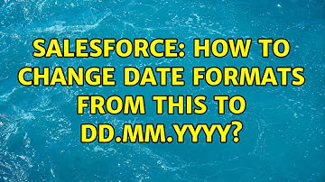 Salesforce: How to change date formats from this to DD.MM.YYYY? (2 Solutions!!)