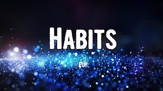 PUP - Habits (Lyrics)