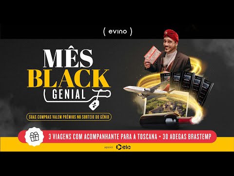 Começou o Mês Black Genial na Evino! Compre vinho e concorra a viagens e adegas!