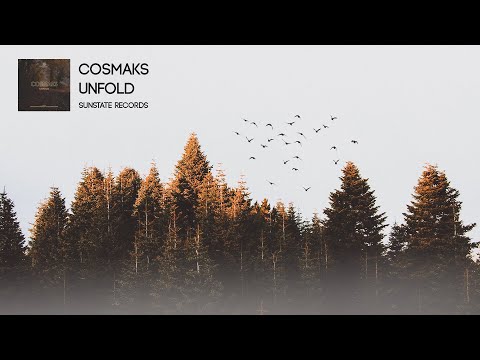 Cosmaks - Unfold (Original Mix)