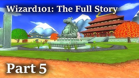 Wizard101: The Full Story - Part 5 - Mooshu
