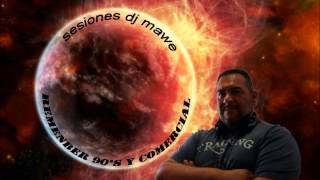 SESION REMENBER CANTADITAS 90'S DJ MAWE