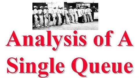 CSE567-13-31: Analysis of A Single Queue for Computer System Performance Evaluation