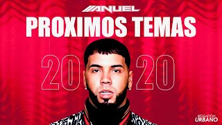 Próximos Temas de Anuel AA | 2020