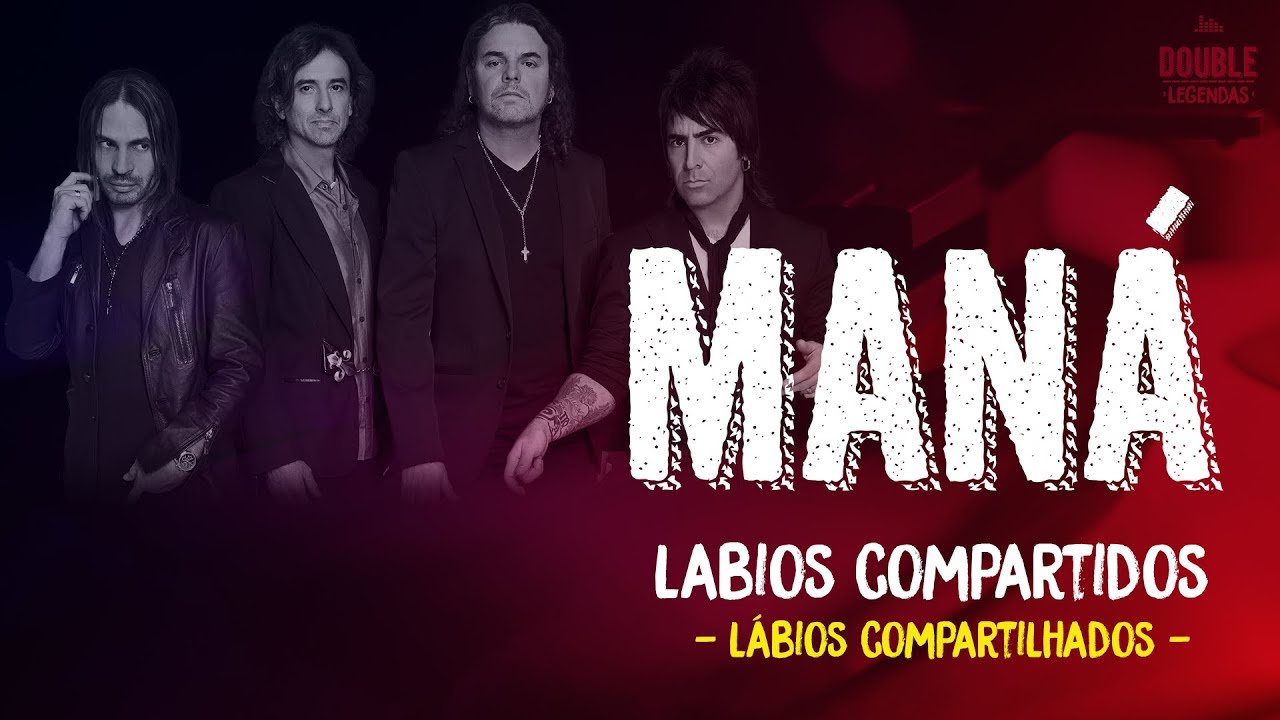 Maná Labios Compartidos (Lyrics) DOUBLE LEGENDAS