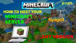 HOW TO HOST A MINECRAFT SERVER IN YOUR PC! | SPIGOT | +PLUGINS