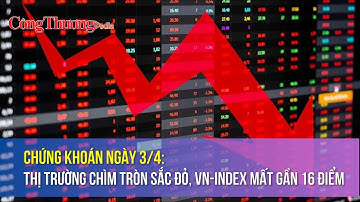 Chứng khoán ngày 3/4: Thị trường chìm tròn sắc đỏ, VN-Index mất gần 16 điểm