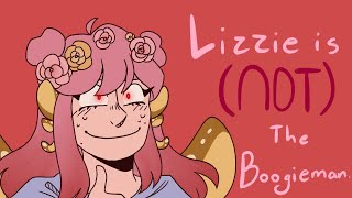 Lizzie is (NOT) the Boogieman || Last Life Animation