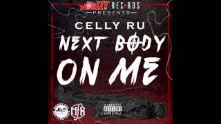 Celly Ru Never Told Feat Youngru & 2Thre