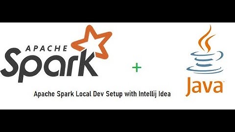 BigData, Apache spark with Java local dev setup                                       #sparkwithjava