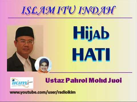 Ustaz Pahrol Mohd Juoi - Hijab HATI - YouTube