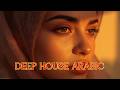 Relaxing Arabic Deep House 2026 | Chillout Soulful Night Mix #27