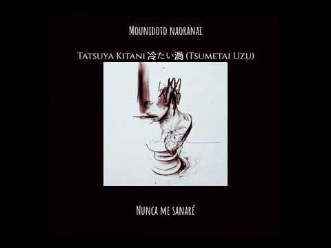 Tatsuya Kitani | Tsumetai Uzu (sub. Español & Romaji)