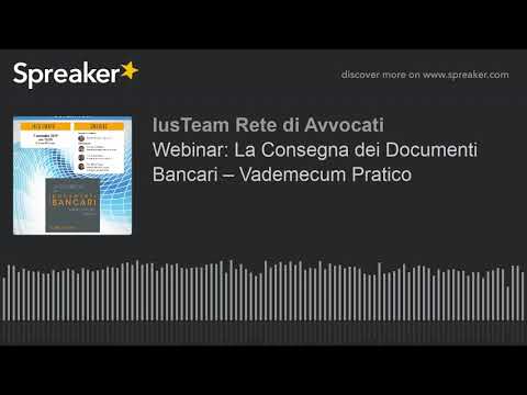 Webinar: La Consegna dei Documenti Bancari – Vademecum Pratico