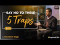 The 5 Mental Traps that create Stress in your Life | #InspiredLife by Simerjeet Singh EP3