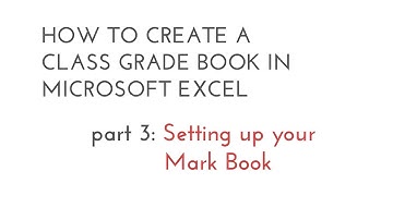 How to create a class grade book in MS Excel - PART 3