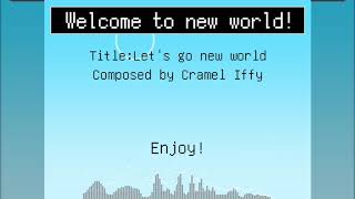 Cramel Iffy - Lets go new world! @Paku15000