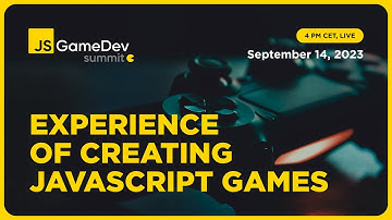 Experience of Creating JavaScript Games