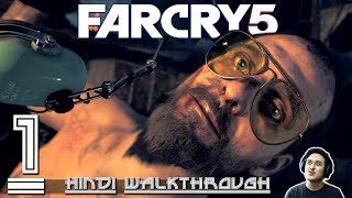 FAR CRY 5 (Hindi) Walkthrough #1 "FATHER JOSEPH" (PS4 Pro Gameplay)