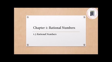 Mathematics | Form 1 | Chapter 1 - 1.5 Rational numbers