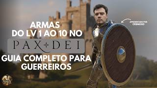 Armas do Lv 1 ao 10 no Pax Dei – Guia Completo para Guerreiros screenshot 4