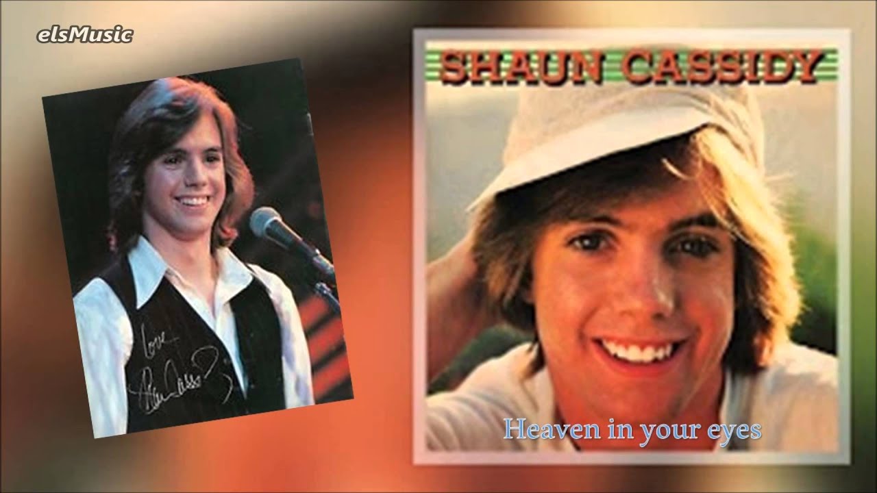 Shaun Cassidy Heaven In Your Eyes Buen Audio Youtube