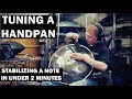 Handpan Tuning #1 - How to Stabilize a Note in Under 2 Minutes